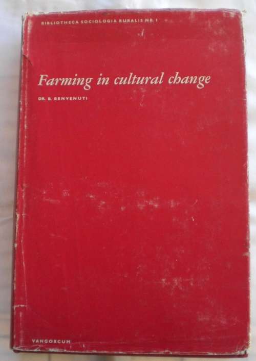 Farming in cultural change by Dr B Benvenuti