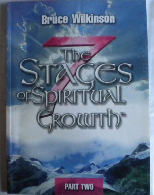 The stages of spiritual growth by Bruce Wilkinson