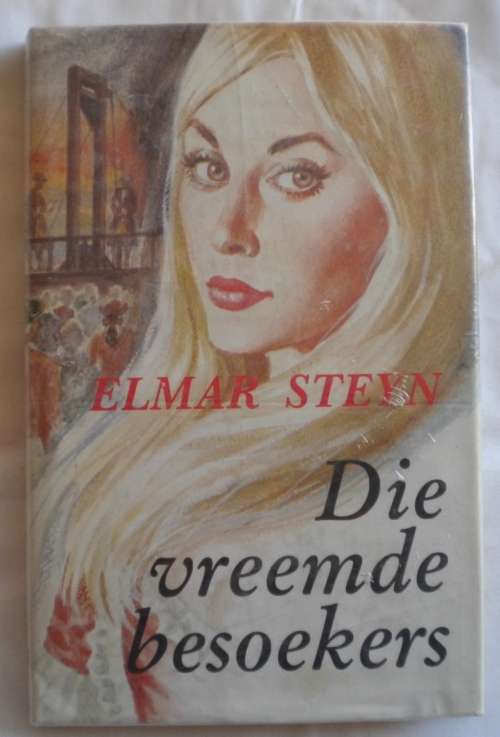 Die vreemde besoekers deur Elmar Steyn
