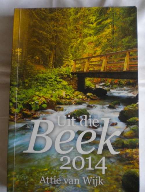 Uit die beek 2014 deur Attie van Wijk