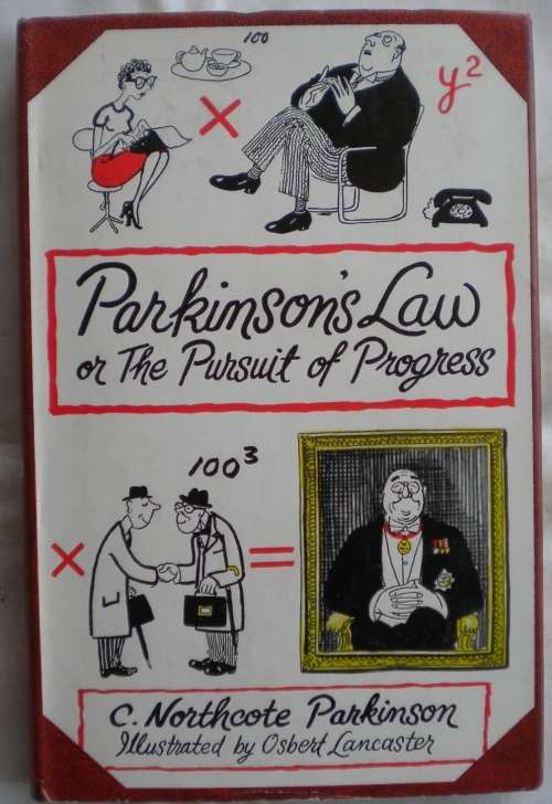 Parkinson`s law of the pursuit of progress 1958