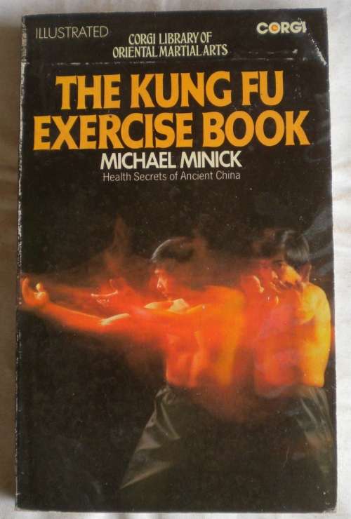 The kung fu exercise book by Michael Minick