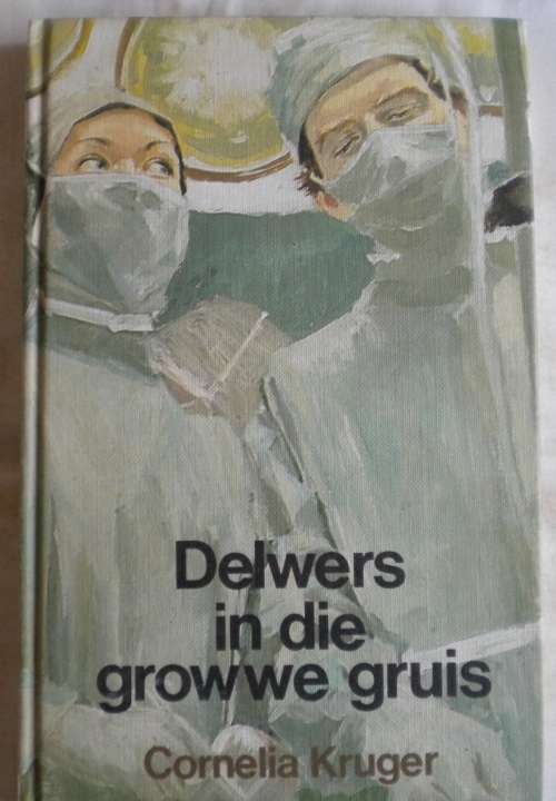 Delwers in die growwe gruis deur Cornelia Kruger