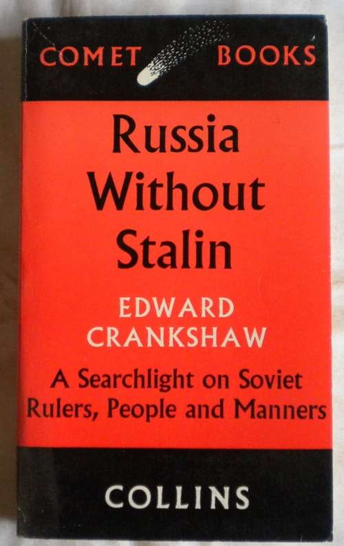 Russia without Stalin by Edward Crankshaw