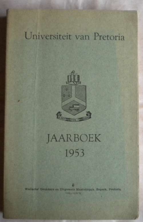 Universiteit van Pretoria Jaarboek 1953