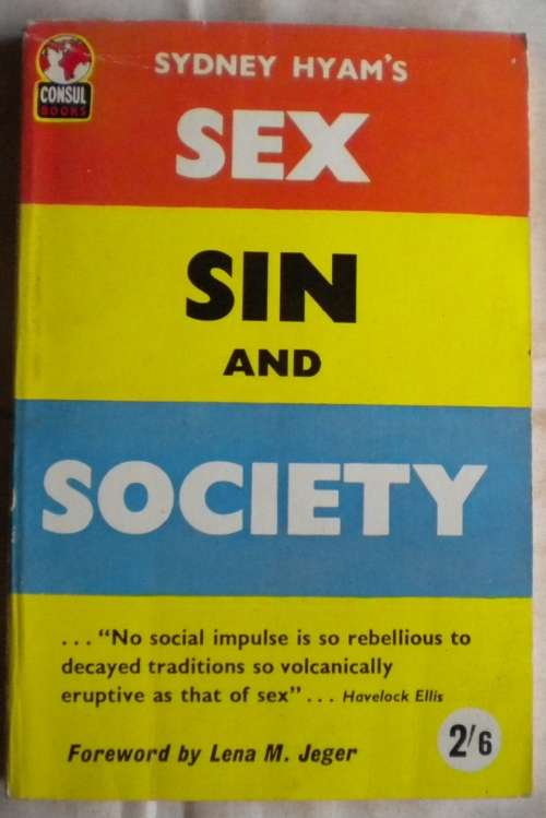 Sex sin and society by Sydney Hyam