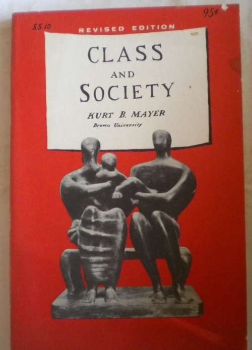 Class and society by Kurt B Mayer