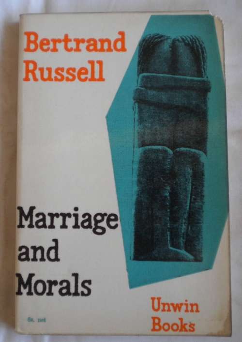 Marriage and morals by Bertrand Russell