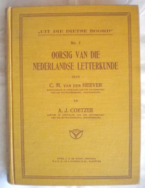 Oorsig van die Nederlandse letterkunde deur CM van den Heever en AJ Coetzee 1934