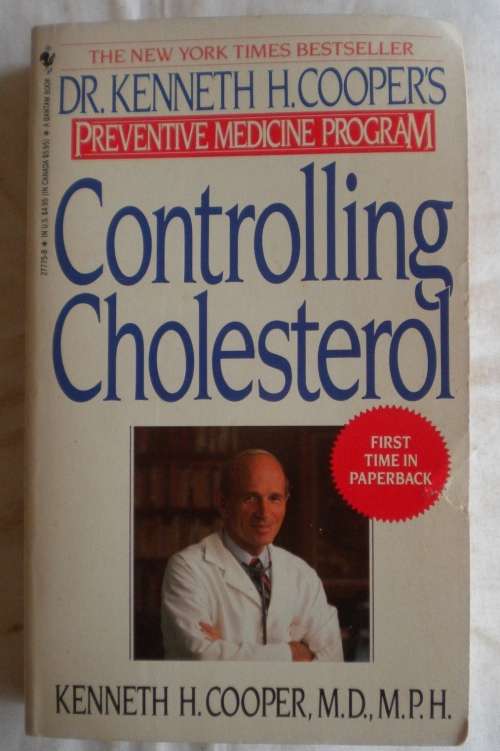 Controlling cholesterol by Kenneth H Cooper