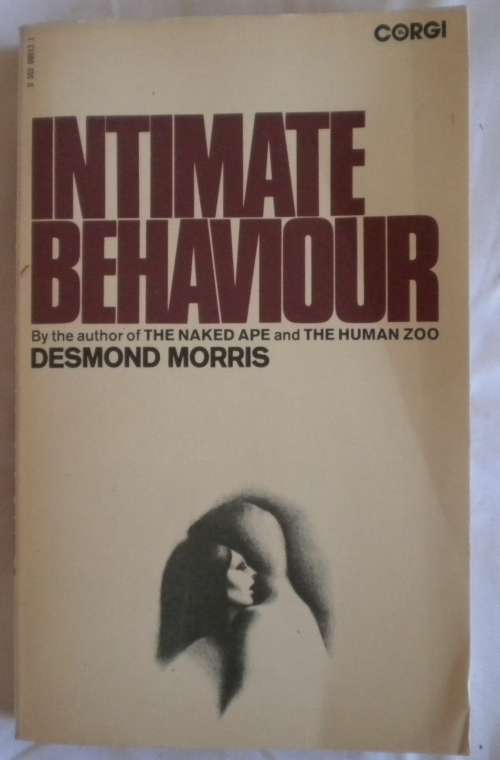 Intimate behaviour by Desmond Morris