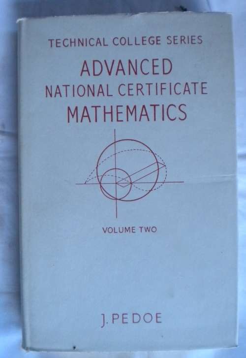 Advanced national certificate mathematics Volume two by J Pedoe