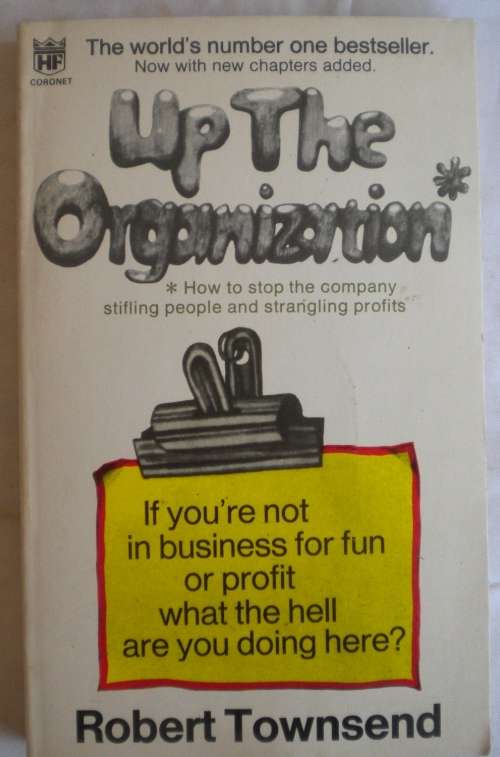 Up the organization by Robert Townsend