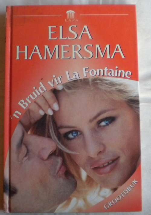 'n Bruid vir La Fontaine deur Elsa Hamersma Grootdruk