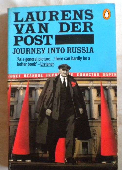 Journey into Russia by Laurens van der Post.