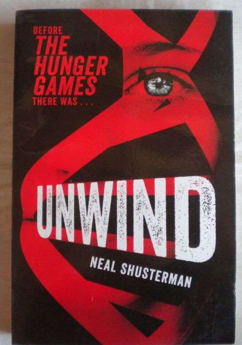 Unwind by Neal Shusterman