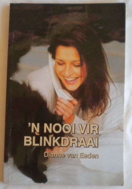'n Nooi vir Blinkdraai deur Dianne van Eeden