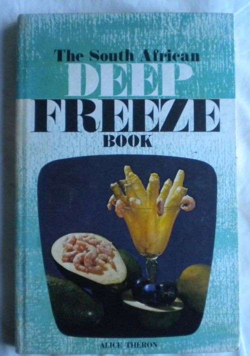 The South African Deep freeze book by Alice Theron