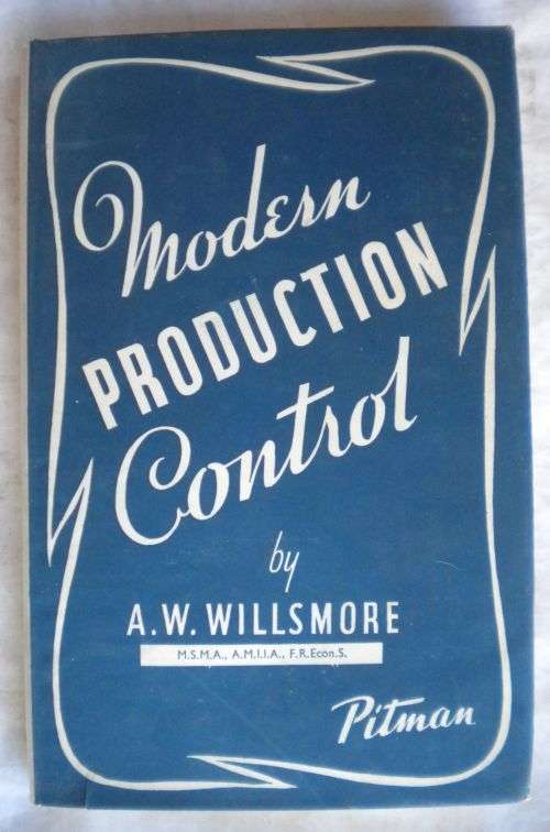 Modern production control by AW Willsmore