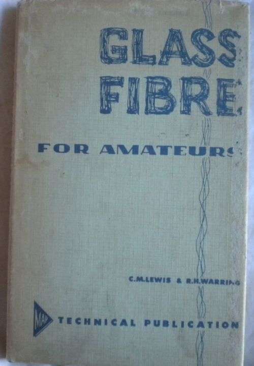 Glass fibre for amateurs