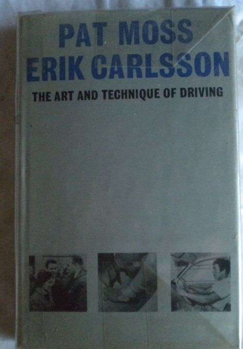 The art and technique of driving by Pat Moss and Erik Carlsson