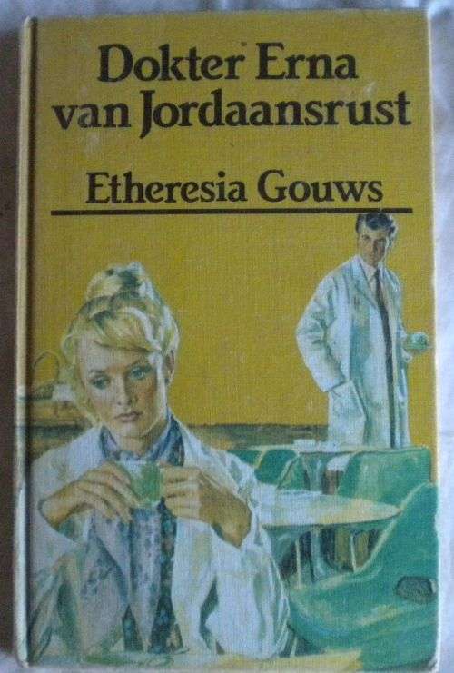 Dokter Erna van Jordaansrust deur Etheresia Gouws