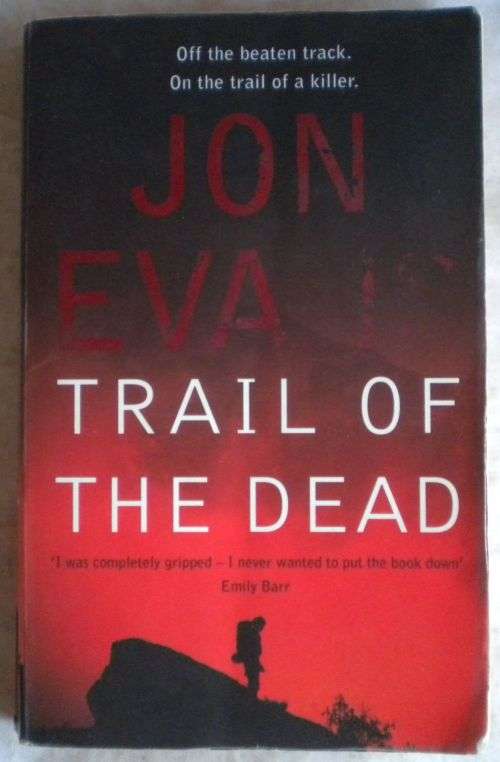 Trail of the dead by Jon Evans