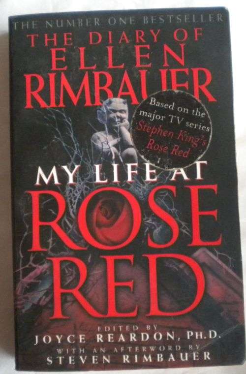 The diary of Ellen Rimbauer my life at Rose Red edited by Joyce Reardon
