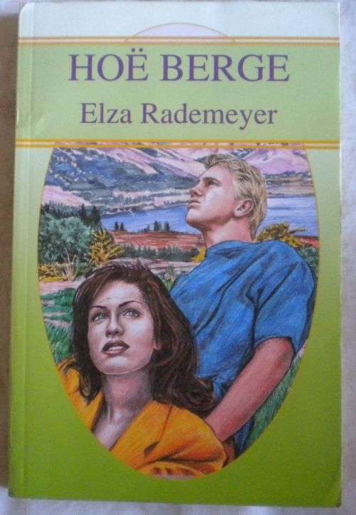 Hoe berge deur Elza Rademeyer
