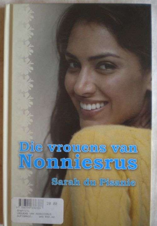 Die vrouens van Nonniesrus deur Sarah du Pisanie