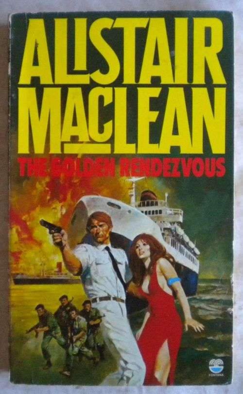 The golden rendezvous by Alistair Maclean