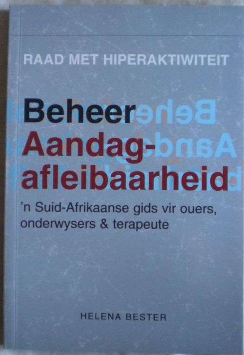 Beheer aandagafleibaarheid deur Helena Bester