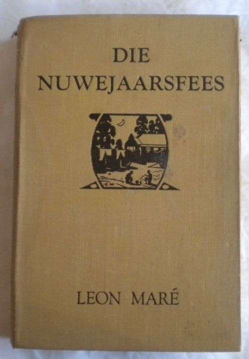 Die Nuwejaarsfees en ander verhale deur Leon Mare