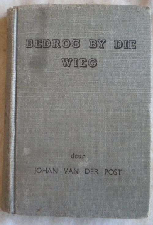 Bedrog by die wieg deur Johan van der Post