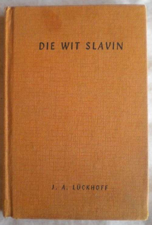 Die wit slavin deur JA Luckhoff