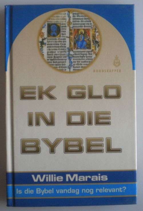 Ek glo in die Bybel deur Willie Marais