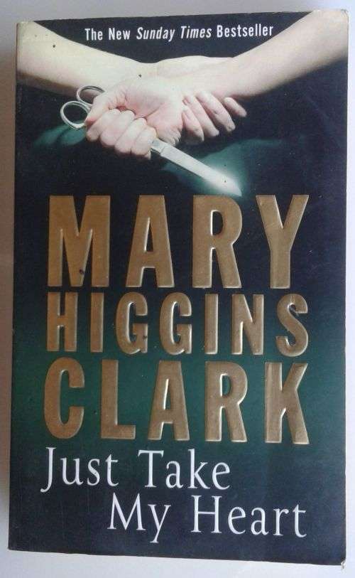 Just take my heart by Mary Higgins Clark