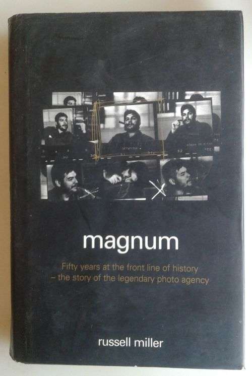 Magnum - The story of the legendary photo agency - by Russell Miller