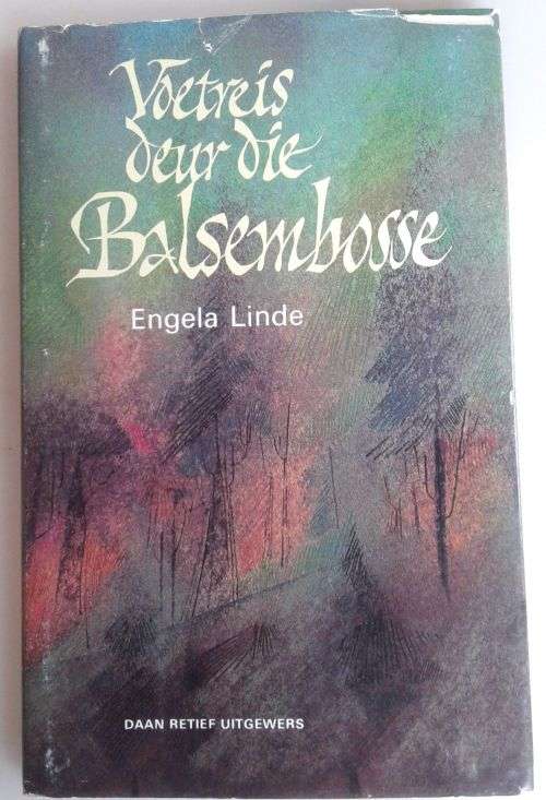 Voetreis deur die Balsembosse deur Engela Linde