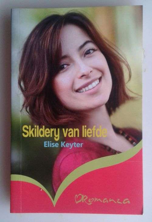 Skildery van liefde deur Elise Keyter (Romanza)