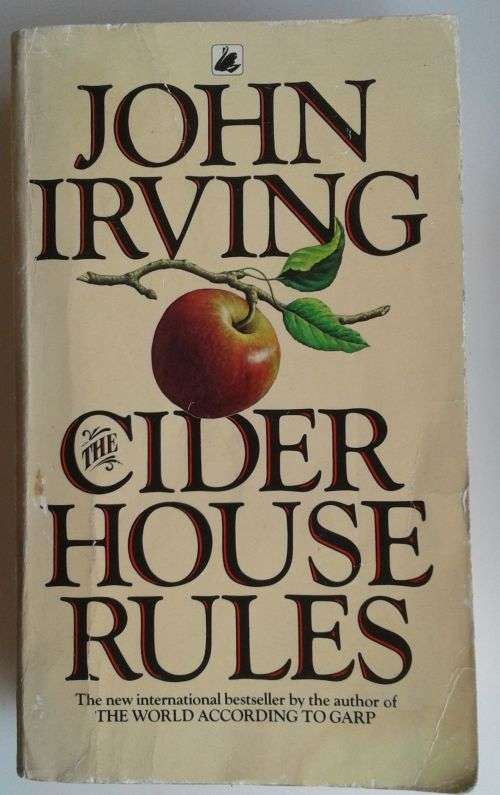 The cider house rules by John Irving