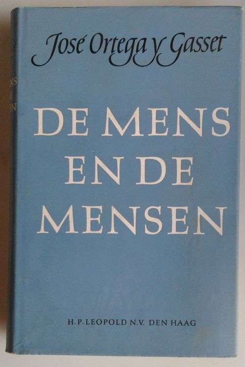 De mens en de mensen - Jose Ortega Y Gasset