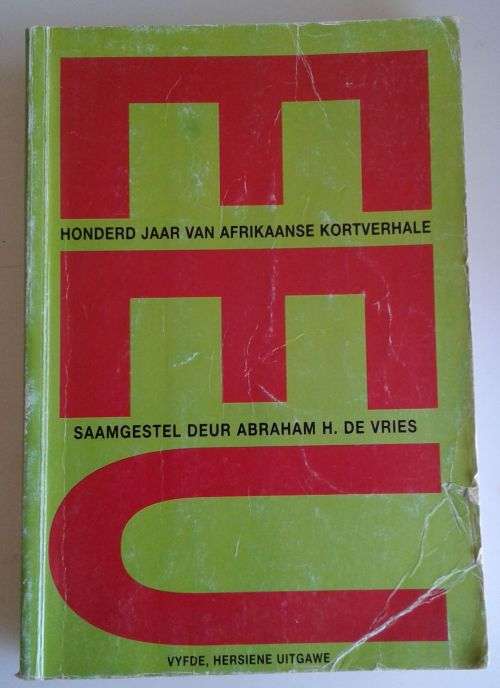 Eeu - honderd jaar van Afrikaanse kortverhale saamgestel deur Abraham H de Vries