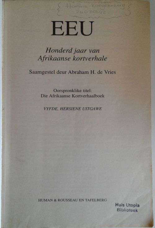 Eeu - honderd jaar van Afrikaanse kortverhale saamgestel deur Abraham H de Vries