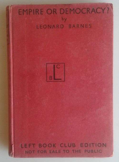 Empire or democracy (A study of The Colonial Question) by Leonard Barnes 1939