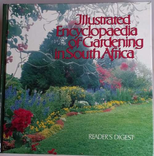Illustrated encyclopedia of gardening in South Africa