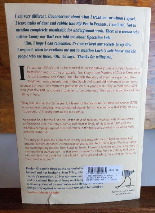 The unlikely Mr Rogue, A life with Ivan Pillay by Evelyn Groenink