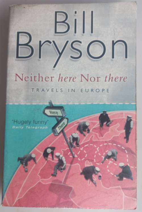 Neither here nor there by Bill Bryson