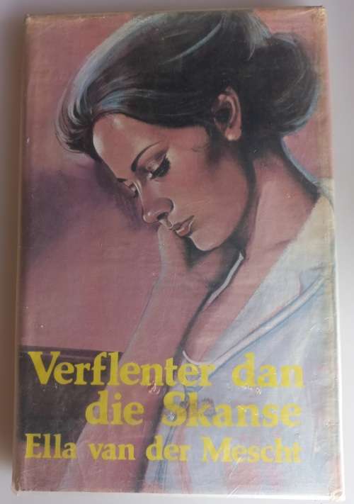 Verflenter dan die skanse deur Ella van der Mescht