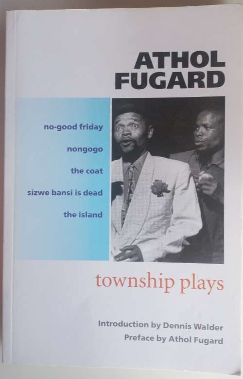 Township plays by Athol Fugard